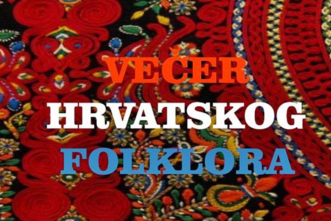 Vecer hrvatskog folklora